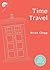 Time Travel: Ten Short Lessons (Pocket Einstein Series)