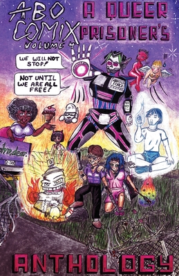A.B.O. Comix Vol. 4: A Queer Prisoner's Anthology