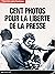 Cent photos pour la liberté de la presse