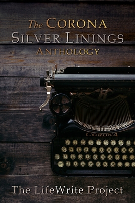 The Corona Silver Linings Anthology (Paperback)
