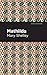 Mathilda by Mary Wollstonecraft Shelley Mathilda by Mary Wollstonecraft Shelley