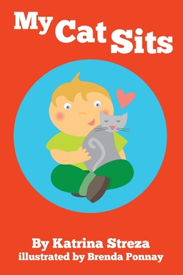 My Cat Sits (Cat and Dog Readers)