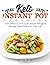 Keto Instant Pot Cookbook: ...
