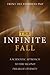 The Infinite Fall: A Scientific Approach to the Second Pillar of Eternity
