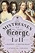 The Mistresses of George I ...