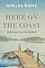 Here on the Coast by Howard White