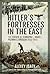Hitler's Fortresses in the ...