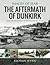 The Aftermath of Dunkirk: R...