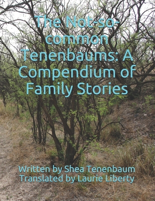 The Not-so-common Tenenbaums: A Compendium of Family Stories