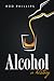 Alcohol: A History