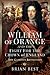 William of Orange and the Fight for the Crown of England: The Glorious Revolution