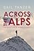 Across the Alps: The Secret...