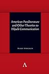 American Paraliterature and Other Theories to Hijack Communic... by Blake Stricklin