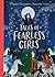 Tales of Fearless Girls: Forgotten Stories from Around the World