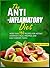 The Anti-Inflammatory Diet Cookbook by Marco Williams
