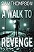 A Walk to Revenge