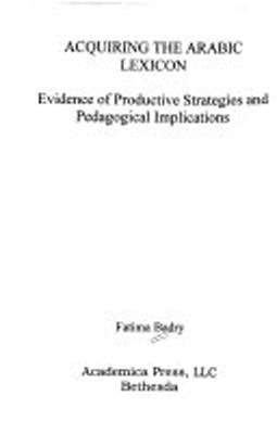 Acquiring the Arabic Lexicon: Evidence Of Productive Strategies And Pedagogical Implications