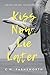 Kiss Now, Lie Later by C.W. Farnsworth