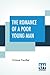 The Romance Of A Poor Young Man: Translated From The French Of Octave Feuillet With A Critical Introduction By Henry Harland Edited By Edmund Gosse