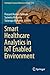 Smart Healthcare Analytics in IoT Enabled Environment (Intelligent Systems Reference Library)