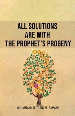 All Solutions Are With The Prophet's Progeny (Paperback)