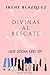Divinas al Rescate (Bilogía Divinas) (Spanish Edition)