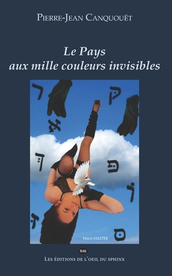 Le Pays aux mille couleurs invisibles (Les Inclassables de l’ODS) (French Edition)