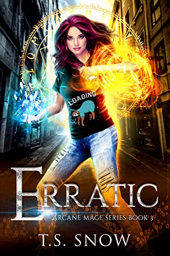 Erratic (Arcane Mage, #3)