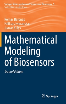 Mathematical Modeling of Biosensors (Springer Series on Chemical Sensors and Biosensors, 9)