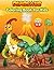 Dinosaur Coloring Book For Kids Ages 4-8 by Anna Hopkins