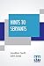 Hints To Servants: Being A Poetical And Modernised Version Of Dean Swift's Celebrated Directions To Servants; In Which Something Is Added To The ... Read Aloud In A Kitchen. By An Upper Servant.