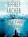 Only Time Will Tell by Jeffrey Archer