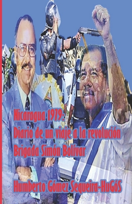 Nicaragua 1979: Diario de un viaje a la revolución: Brigada Simón Bolívar (Spanish Edition)