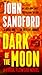 Dark of the Moon by John Sandford