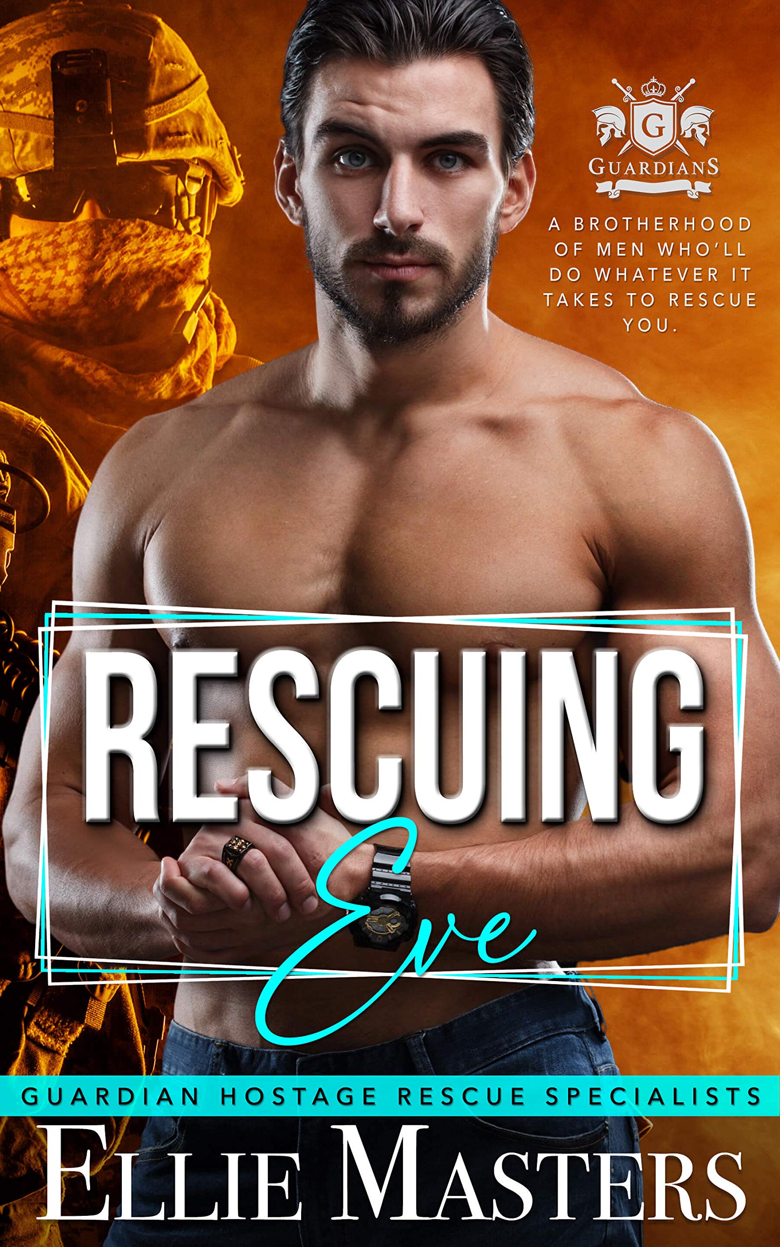 Rescuing Eve (Guardian Hostage Rescue Specialists, #4)