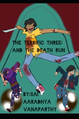 The Terrific Three: And the Death Run