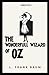 The Wonderful Wizard of Oz Annotated: Oz book Series