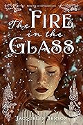 The Fire in the Glass (The Charismatics, #1)