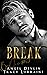 Break (B.A.D. Inc. #5)