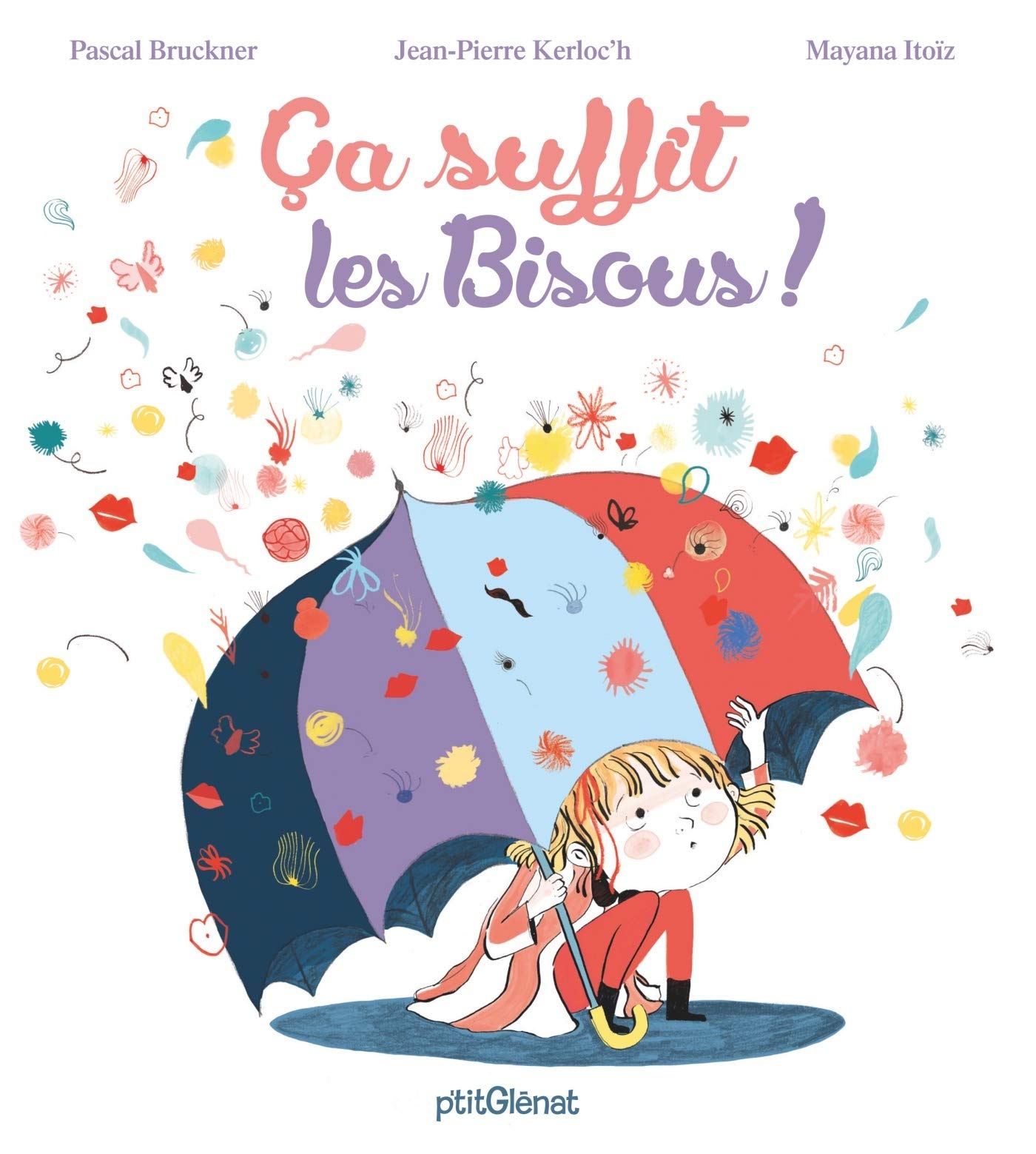 Ça suffit les bisous ! (Hardcover)