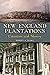 New England Plantations: Co...