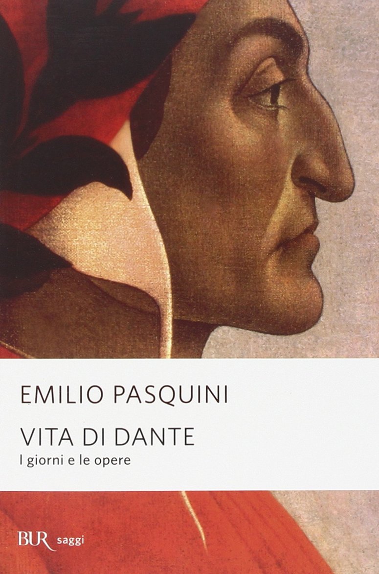 Vita di Dante. I giorni e le opere (Paperback)