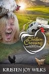 Chicken Crossing