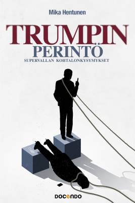 Trumpin perintö - Supervallan kohtalonkysymykset