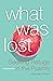 What Was Lost: Seeking Refu...
