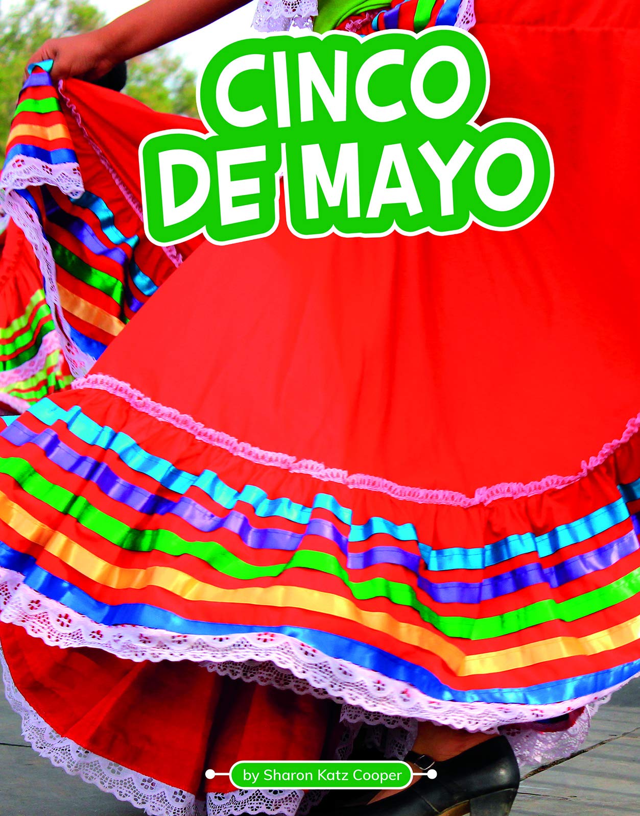 Cinco de Mayo (Traditions & Celebrations)