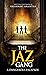 The JAZ Gang: A Dangerous E...