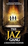 The JAZ Gang: A D...