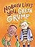 NoBody Likes You, Greta Grump by Cathy Malkasian