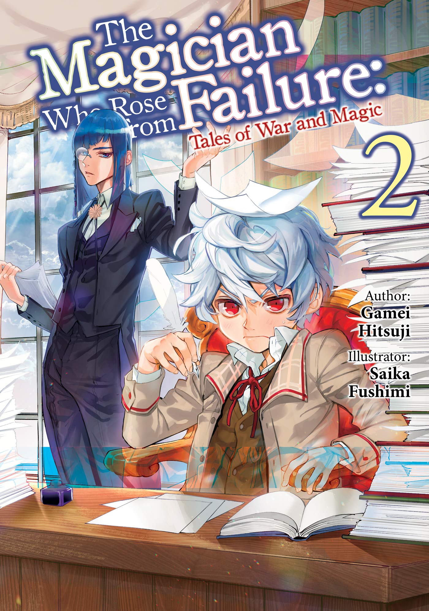 The Magician Who Rose From Failure: Volume 2